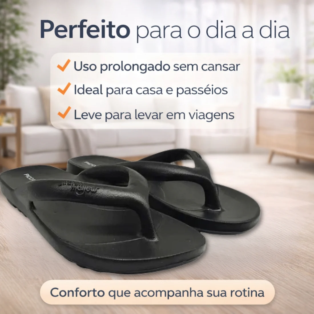 Chinelo Piccadilly Ortopédico Marshmallow – de pés cansados a passos leves. - Image 3